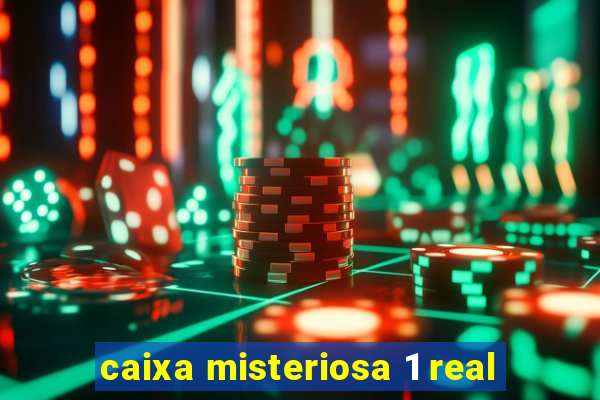 caixa misteriosa 1 real